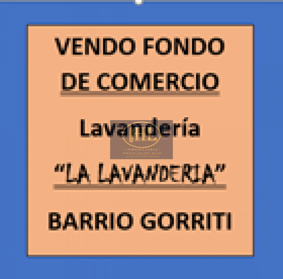 VENDO FONDO DE COMERCIO - LAVANDERIA - BARRIO GORRITI